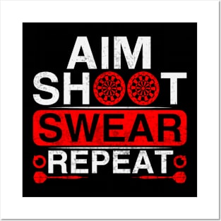 Aim Shoot Swear Repeat Funny Darts Player Posters and Art